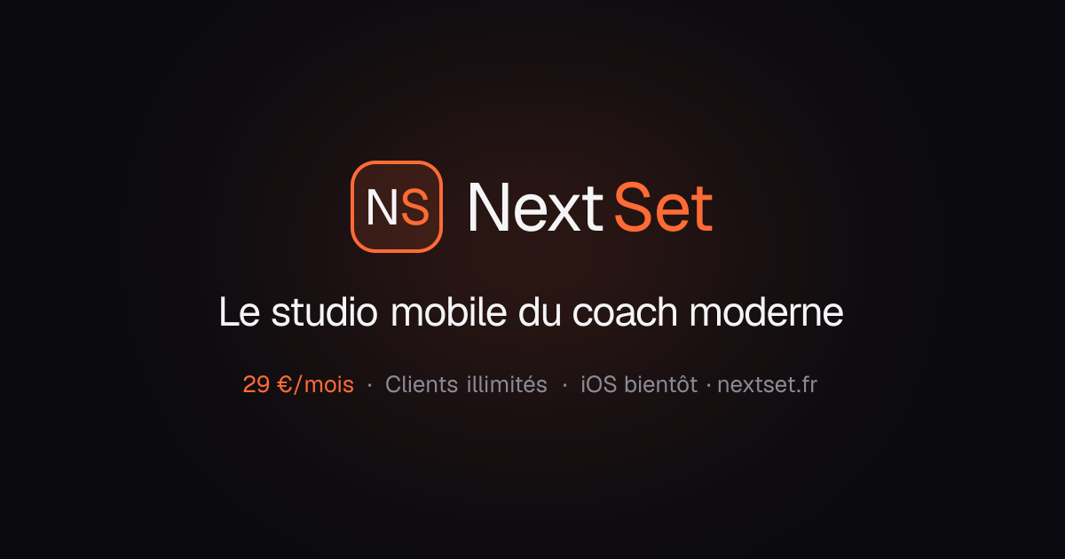 NextSet — Le studio mobile du coach moderne
